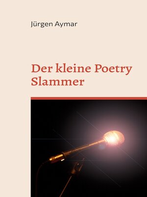 cover image of Der kleine Poetry Slammer